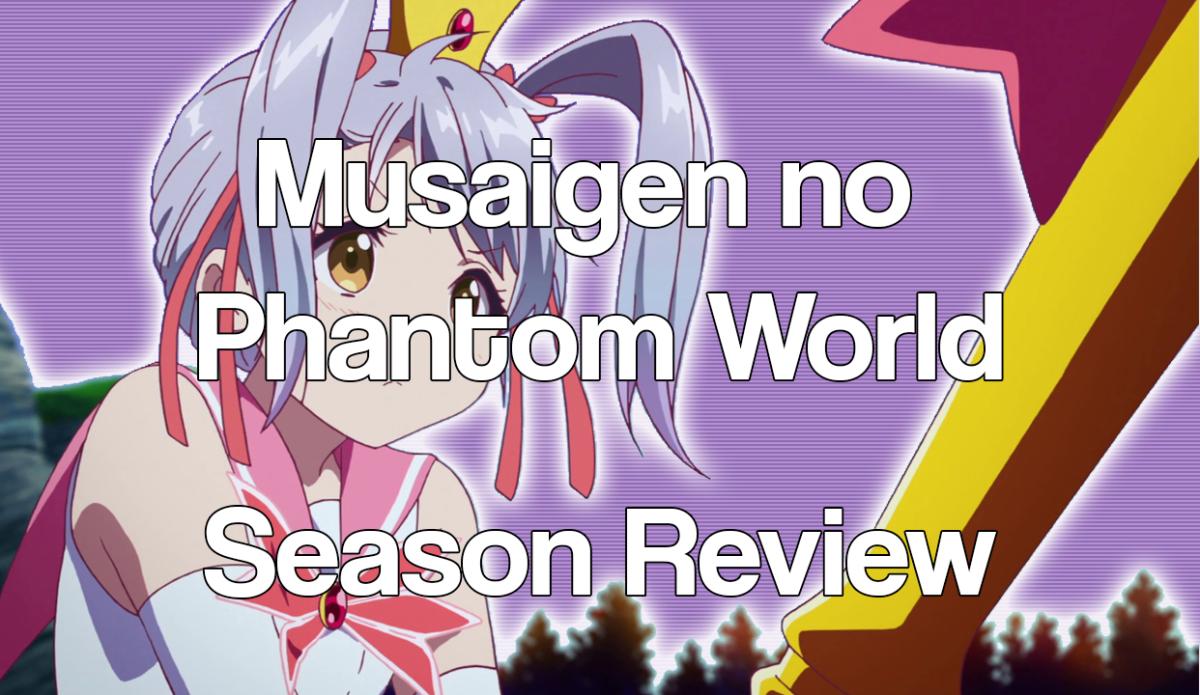 Musaigen no Phantom World – Full Review – Truly Trash Media